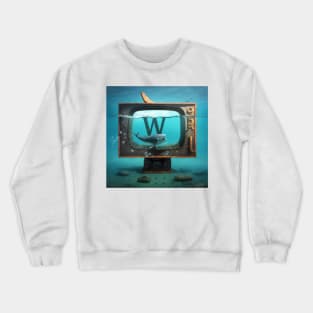 Letter W for Whale Watching TV Under-Water from AdventuresOfSela Crewneck Sweatshirt